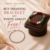 Dhanyog Bracelet 2.0 (Free Pyrite Anklet)